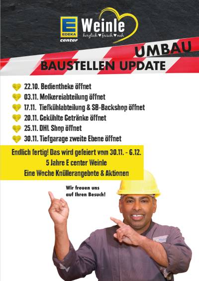Umbau-Update E center Weinle: Öffnungstermine der Abteilungen und Einladung zur 5-Jahres-Feier