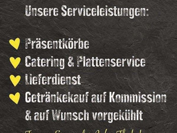 Plakat mit einer Übersicht der Serviceleistungen: Präsentkörbe, Catering & Plattenservice, Lieferdienst, Getränke auf Kommission & auf Wunsch vorgekühlt